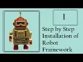 Robot Framework Step by Step Installation 91-8743-913121 to Buy Full Course
