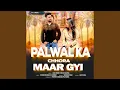 Lagu Palwal Ka Chhora Maar Gyi (feat. Parveen Kaushik)