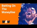 Betting On The Moneyline feat Kurt Long
