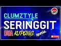 Clumztyle - Seringggit Dua Kupang Disco Remix