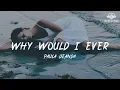 Download Lagu Paula DeAnda - Why Would I Ever [ lyric ] MP3