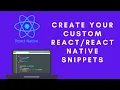 CREATE YOUR OWN CUSTOM NATIVE CODE SNIPPETS