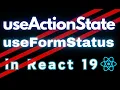 useActionState and useFormStatus React 19 Form Hooks