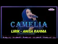 Download Lagu LIRIK | CAMELIA | ANISA RAHMA
