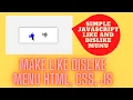 How to make like dislike button with html CSS and js like and dislike like Code With Harry
