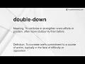 double-down Meaning