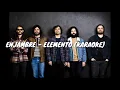 Enjambre - Elemento ( KARAOKE)