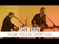 Download Lagu Jason Gray - \