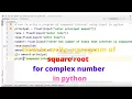 How to write a program of square root for complex number in python