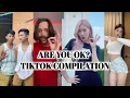 Download Lagu ARE YOU OK? | Tiktok Compilation