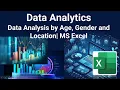 Data Analysis Tutorial Data Analysis by Age Gender Questions Based Analysis MS Excel Part 2