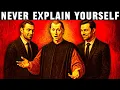Lagu NEVER Explain Yourself - Machiavelli’s Brutal Rule of Perception Control