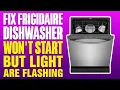 How To Fix Frigidaire Dishwasher Won t Start But Light Are Flashing