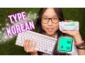 How to Type in Korean the Easy Way KWOW