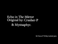 Download Lagu Echo in The Mirror [Cyber Diva] [Vocaloid]