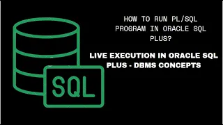 HOW TO RUN PROGRAM IN ORACLE SQL PLUS