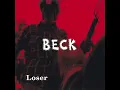 Beck - Loser  [ High Sound Quality ]