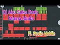 Download Lagu Dj Aku Suka Body Mama Muda||FL Studio Mobile||Free FLM