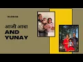 Download Lagu Aaji Aba and Yunay ♥️| Vlog 51 | Radha-Juhil-Yunay 