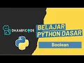 Belajar Pemrograman Python Dasar Untuk Pemula - Boolean