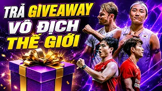 🔥 NÓNG: CÔNG BỐ 5 CHỦ NHÂN TRÚNG GIVEAWAY GIẢI CẦU LÔNG VÔ ĐỊCH THẾ GIỚI! 🏆