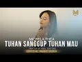 TUHAN SANGGUP TUHAN MAU - MICHELA THEA (OFFICIAL MUSIC VIDEO)
