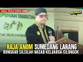 Download Lagu Haul Tuan Syekh Abdul Qodir Al Jaelani Cilongok ke 67 || Raja Anom Sumedang Larang