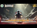 Download Lagu [Epd 2] Kisah Nabi Muhammad SAW‼️ Dari Usia 15 Tahun Hingga Usia 40 Tahun.