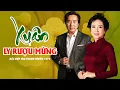 Download Lagu Ly Rượu Mừng - Elvis Phương, Lệ Thu | Nhạc Xuân Trước 1975 Quý Giá