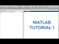 MATLAB Tutorial 1 Basics