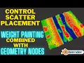 Controlling Scatter Placement with Weight Painting and Geometry Nodes