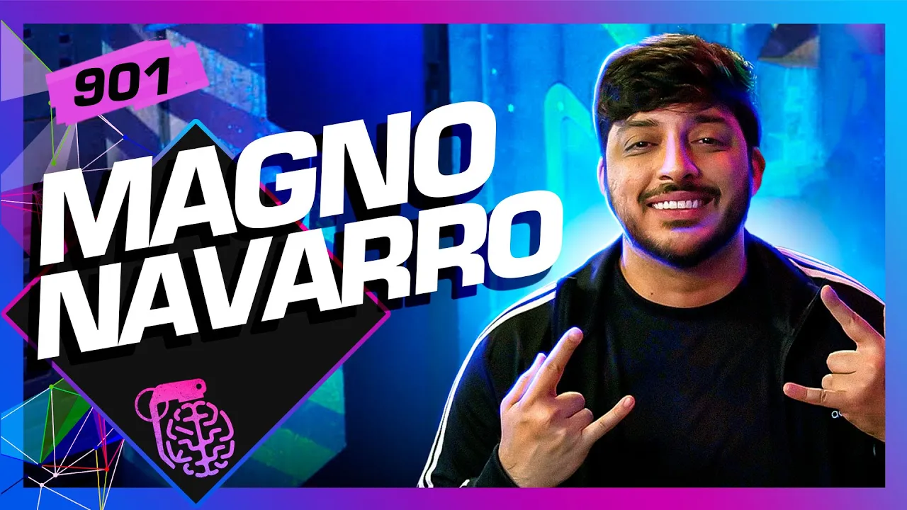 MAGNO NAVARRO - Inteligência Ltda. Podcast #901