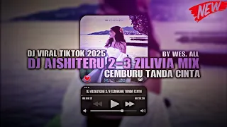 dj aishiteru 2 3 zilivia cemburu tanda cinta 2025 by wes all