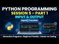 Python Course Session 5 Part 1 input Function for Beginners