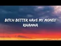 Lagu Rihanna  - Bitch Better Have My Money (Lyrics)