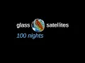 Download Lagu Glass Satellites - 100 Nights (Live in Leicester)