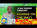 Europe 14 day weather forecast Change on the way