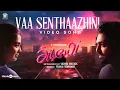 Download Lagu Vaa Senthaazhini Video Song | Adiyae | G.V.Prakash Kumar, Gouri Kishan |Justin Prabhakaran | Vignesh