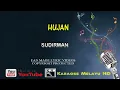 Download Lagu Sudirman - Hujan | Karaoke Minus One Lirik Video HD