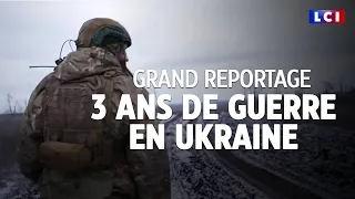 Grand Reportage - Trois ans de guerre en Ukraine｜LCI