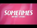 Download Lagu Britney Spears - Sometimes (Lyrics)