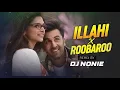 Lagu Illahi x Roobaroo | Progressive Mix | Dj Nonie | Rang De Basanti | A.R Rahman | Ranbir Kapoor