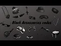 ROBLOX BLACK ACCESSORIES CODES for Brookhaven Bloxburg and Berry avenue Elsie codes