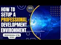 Setting up professional development environment part 1