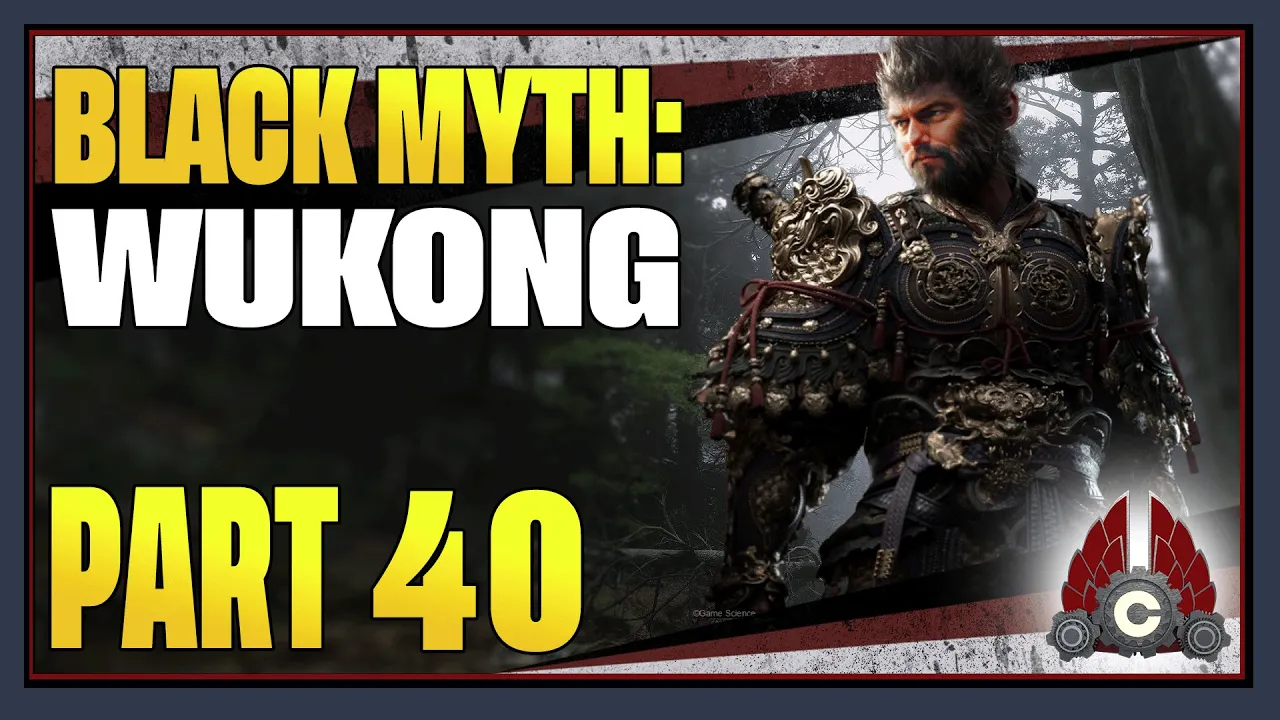 CohhCarnage Plays BLACK MYTH: WUKONG - Part 40