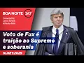 Download Lagu Boa Noite 247 - Voto de Fux é traição ao Supremo e soberania (10.9.25)