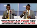 Download Lagu THESE TWO MEN WENT TO GRAVEYARD TO SEEK POWER, WEALTH, \u0026 HELP - APOSTLE AROME OSAYI INTERVIEWED THEM