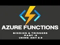 Azure Functions Part 2 Triggers and Bindings