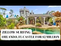 Zillow Surfing Own a Castle in Orlando Florida For 2 Million