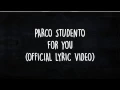 Download Lagu PARCO STUDENTO - FOR YOU ( OFFICIAL LYRIC VIDEO )